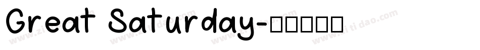 Great Saturday字体转换